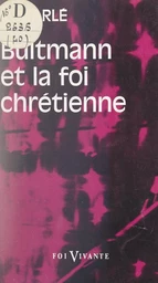 Bultmann et la foi chrétienne