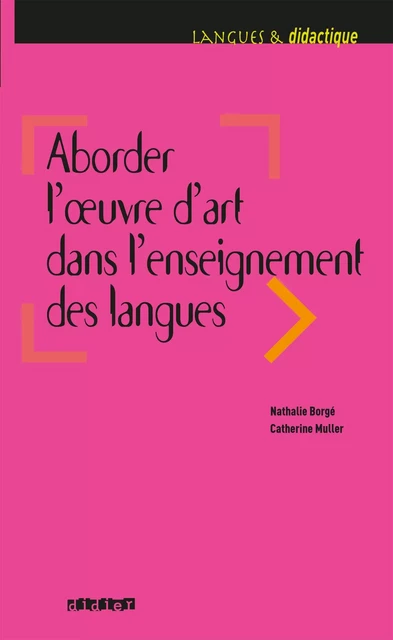 Aborder l'oeuvre d'art dans l'enseignement des langues - Ebook - Catherine Muller, Nathalie Borge - Didier