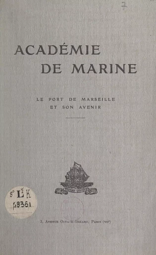 Le port de Marseille et son avenir - André Cordesse - FeniXX réédition numérique