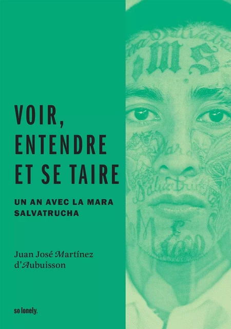 Voir entendre et se taire - Juan Martinez d'Aubuisson - Marabout