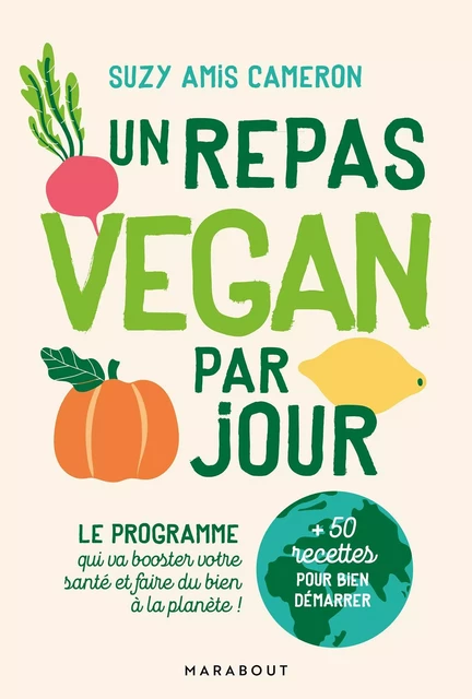 Un repas vegan par jour - Suzy Cameron - Marabout