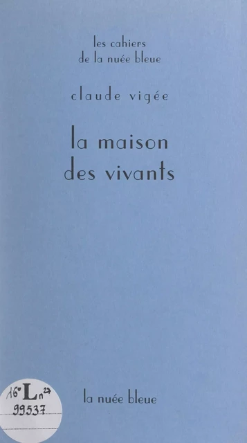 La maison des vivants - Claude Vigée - FeniXX réédition numérique