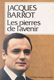 Les pierres de l'avenir