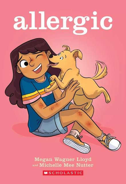 Allergic: A Graphic Novel - Megan Wagner Lloyd - Scholastic Inc.