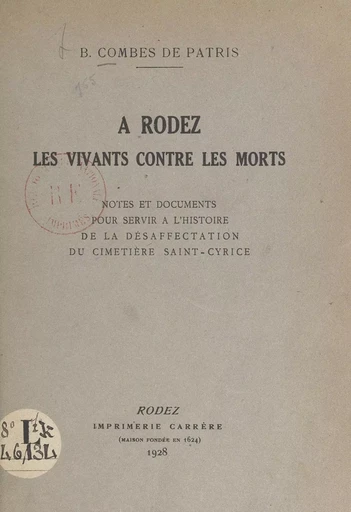 À Rodez, les vivants contre les morts - Bernard Combes de Patris - FeniXX réédition numérique