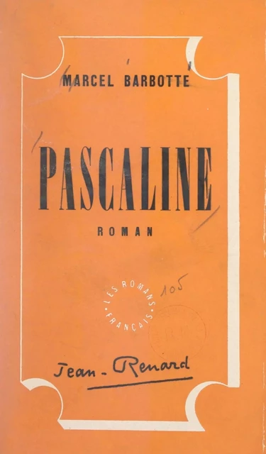 Pascaline - Marcel Barbotte - FeniXX réédition numérique