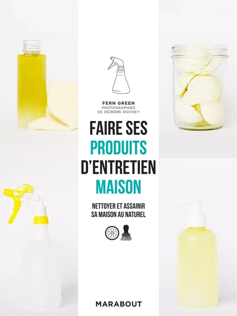 Faire ses produits d'entretien maison - Fern Green - Marabout