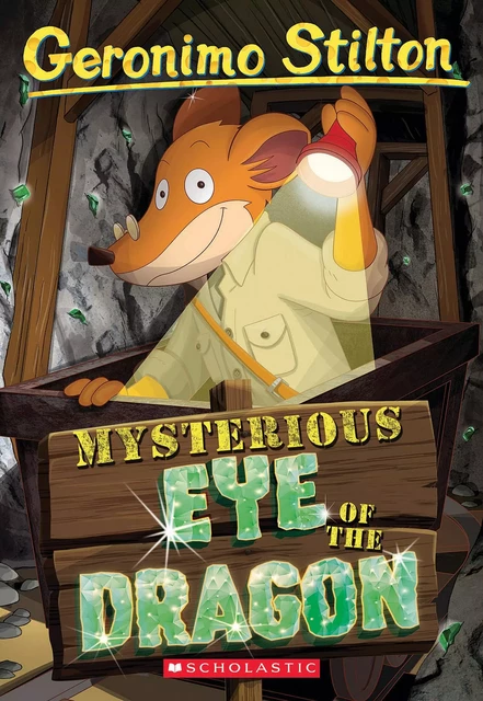 Mysterious Eye of the Dragon (Geronimo Stilton #78) - Geronimo Stilton - Scholastic Inc.