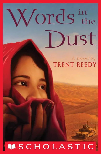 Words in the Dust - Trent Reedy - Scholastic Inc.