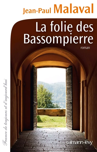 La Folie des Bassompierre - Jean-Paul Malaval - Calmann-Lévy