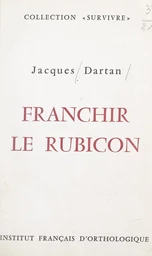 Franchir le Rubicon