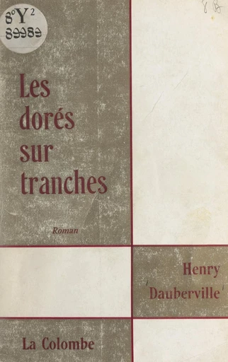 Les dorés sur tranches - Henry Dauberville - FeniXX réédition numérique