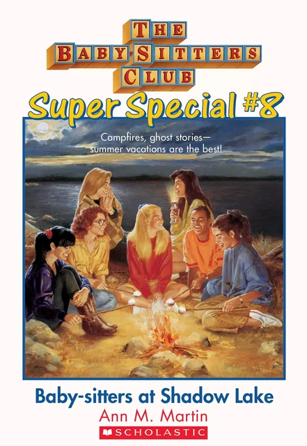 Baby-Sitters at Shadow Lake (The Baby-Sitters Club: Super Special #8) - Ann M. Martin - Scholastic Inc.