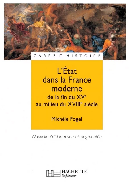 L'Etat dans la France moderne - Ebook epub - Michèle Fogel - Hachette Éducation