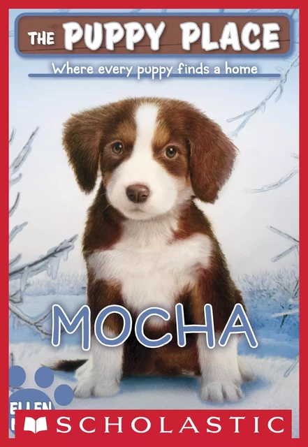 Mocha (The Puppy Place #29) - Ellen Miles - Scholastic Inc.