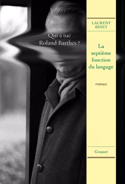 La septième fonction du langage - Laurent Binet - Grasset