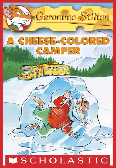 A Cheese-Colored Camper (Geronimo Stilton #16) - Geronimo Stilton - Scholastic Inc.