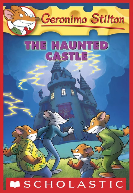 The Haunted Castle (Geronimo Stilton #46) - Geronimo Stilton - Scholastic Inc.