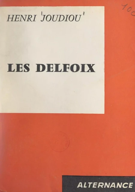 Les Delfoix - Henri Joudiou - FeniXX réédition numérique