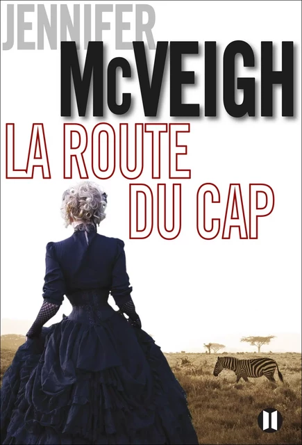 La route du Cap - Jennifer McVeigh - Editions des Deux Terres