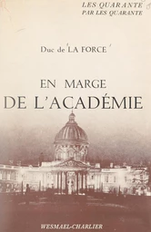 En marge de l'Académie