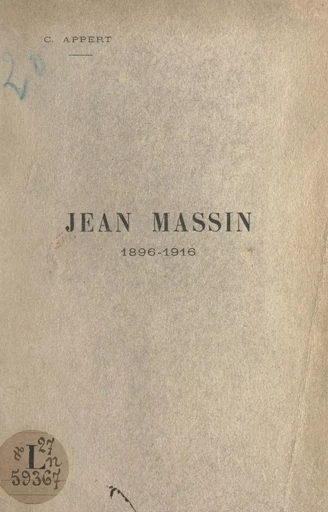 Jean Massin, 1896-1916 - Claude Appert - FeniXX réédition numérique