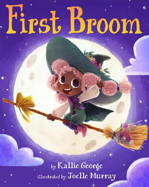 First Broom - Kallie George - Scholastic Inc.