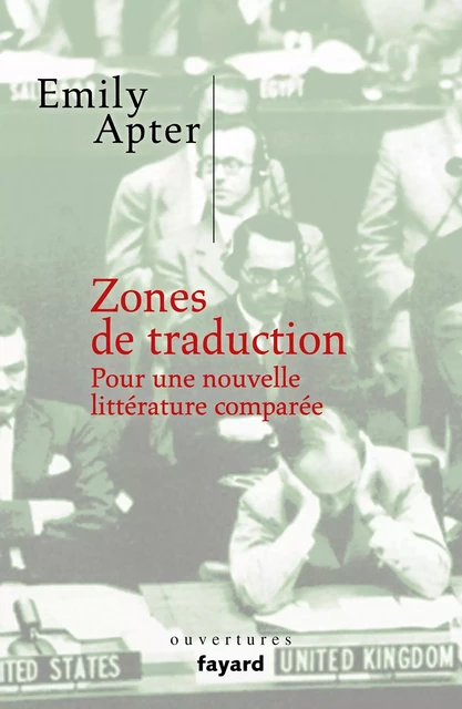 Zones de traduction - Emily Apter - Fayard