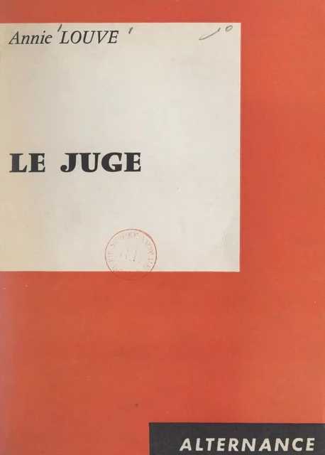 Le juge - Annie Louve - FeniXX réédition numérique