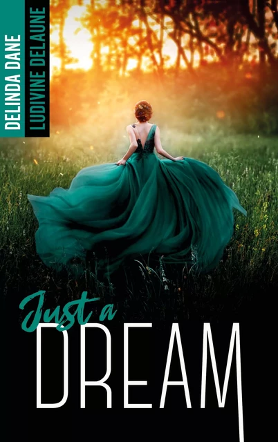 Just a dream - Ludivine Delaune, Delinda Dane - BMR