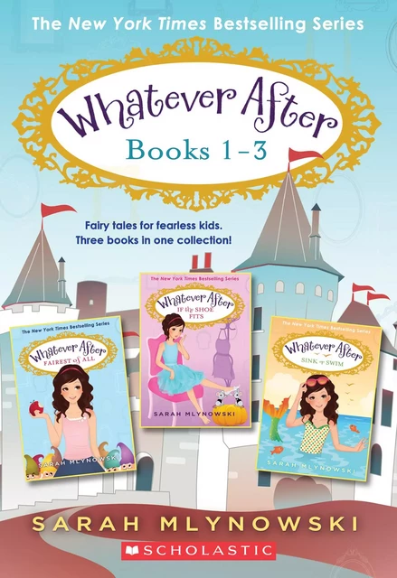 Whatever After Collection (Books 1-3) - Sarah Mlynowski - Scholastic USnada Ltd