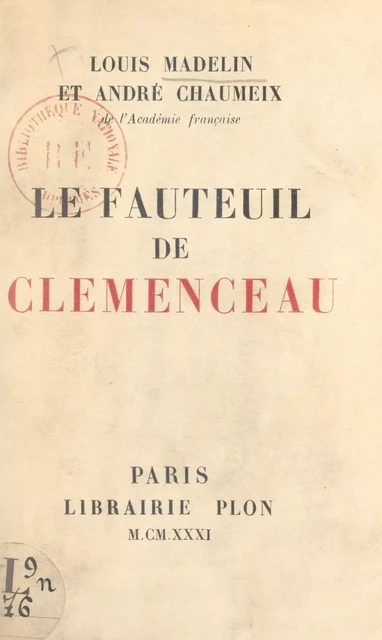 Le fauteuil de Clemenceau - André Chaumeix, Louis Madelin - FeniXX réédition numérique