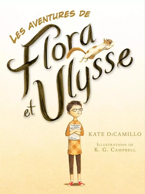 Les aventures de Flora et Ulysse - Kate DiCamillo - Scholastic Canada Ltd