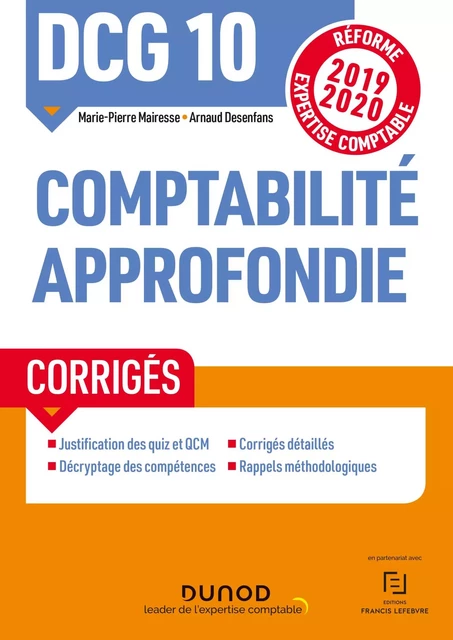 DCG 10 Comptabilité approfondie - Corrigés - Marie-Pierre Mairesse, Arnaud Desenfans - Dunod