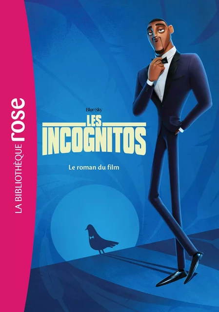 Les Incognitos - Le roman du film -  Twentieth Century Fox - Hachette Jeunesse