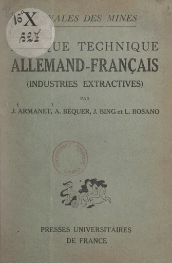 Lexique technique allemand-français - Jean Armanet, A. Béquer, Jean Bing - FeniXX réédition numérique