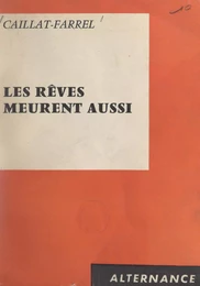 Les rêves meurent aussi