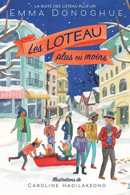 Les Loteau plus ou moins - Emma Donoghue - Scholastic Canada Ltd