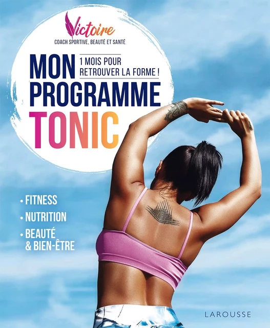 Mon programme TONIC ! -  Victoire,  Neelio Paris,  @hulk_wayne - Larousse