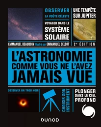 L'Astronomie comme vous ne l'avez jamais vue