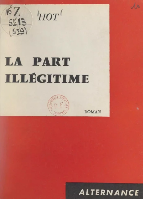 La part illégitime - Aimé Hot - FeniXX réédition numérique