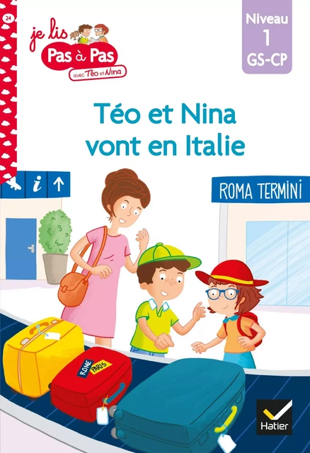 Téo et Nina GS CP Niveau 1 - Téo et Nina vont en Italie - Isabelle Chavigny, Marie-Hélène Van Tilbeurgh - Hatier