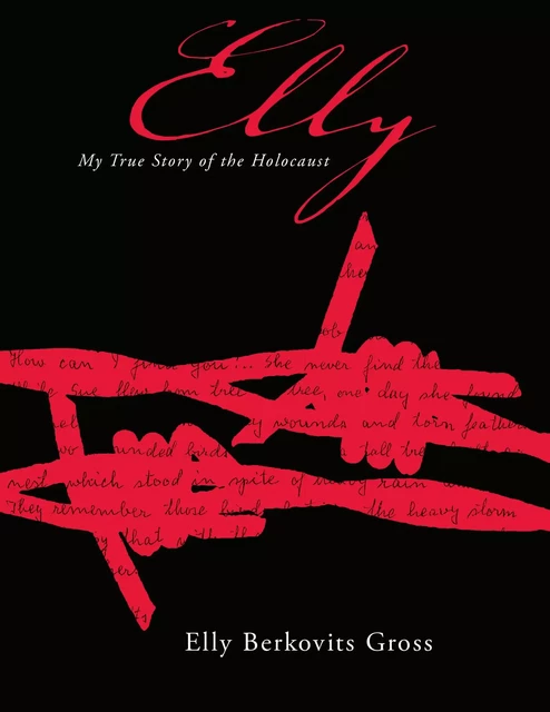 Elly: My True Story of the Holocaust - Elly Berkovits Gross - Scholastic Inc.