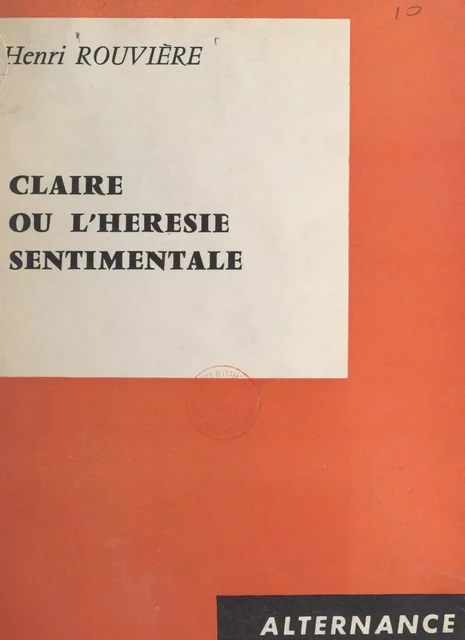 Claire - Henri Rouvière - FeniXX réédition numérique