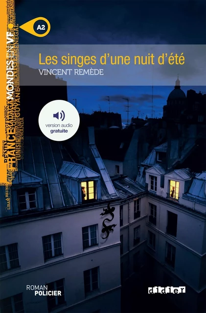 Mondes en VF - Les singes d'une nuit d'été - Niv. A2 - Ebook - Vincent Remède - Didier