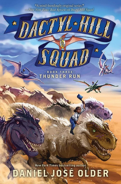 Thunder Run (Dactyl Hill Squad #3) - Daniel José Older - Scholastic Inc.