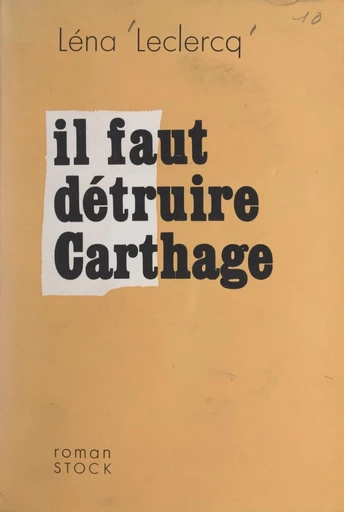 Il faut détruire Carthage - Léna Leclercq - FeniXX réédition numérique