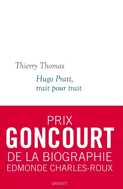 Hugo Pratt, trait pour trait - Thierry Thomas - Grasset