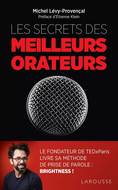 Les secrets des meilleurs orateurs - Michel LEVY-PROVENÇAL - Larousse