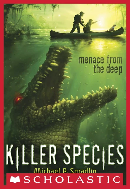 Menace From the Deep (Killer Species #1) - Michael P. Spradlin - Scholastic Inc.